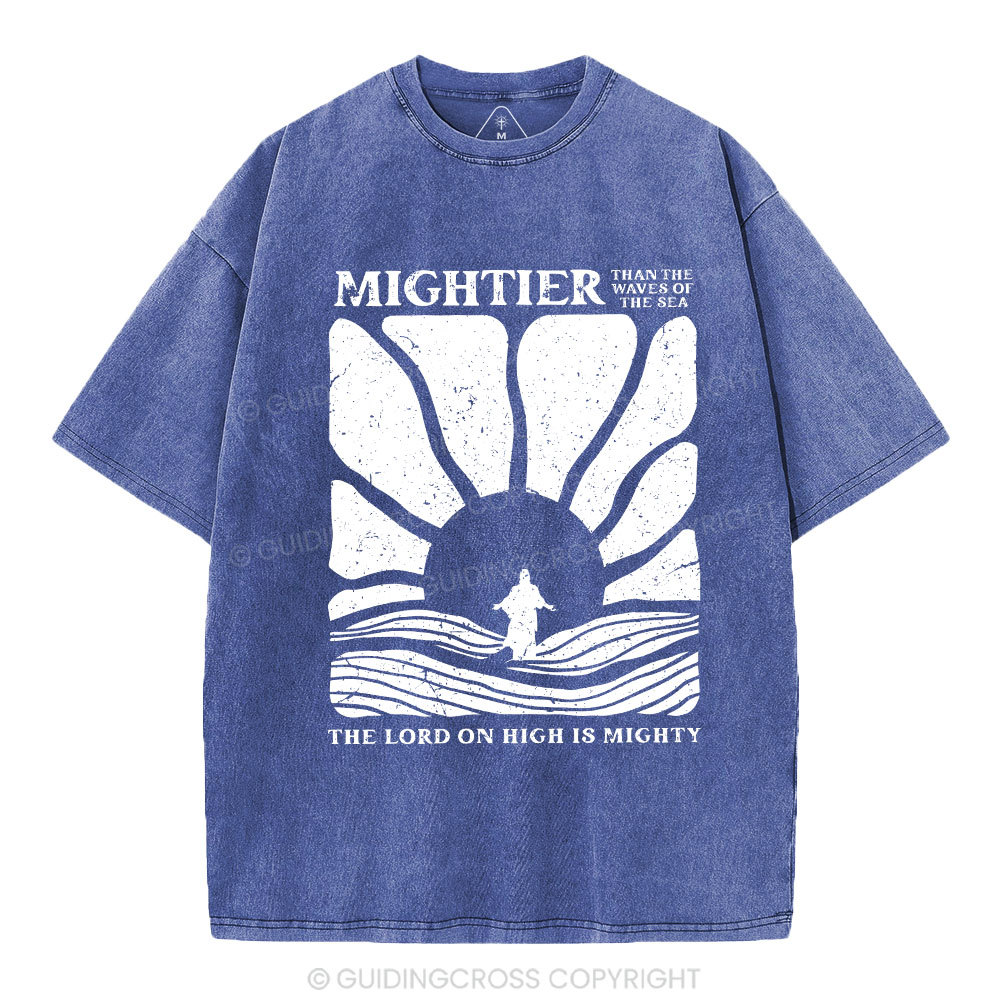 The Lord On High Is Mighty Christian Washed T-Shirt