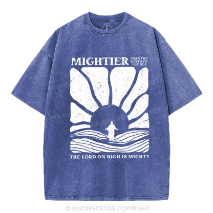 The Lord On High Is Mighty Christian Washed T-Shirt