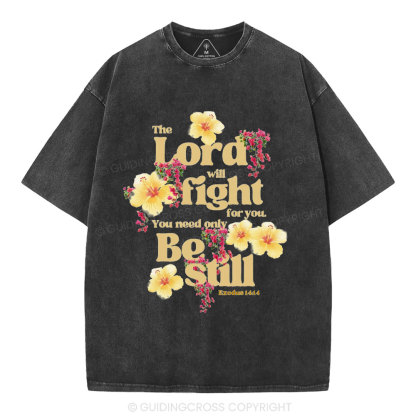 The Lord Will Fight For You Christian Washed T-Shirt