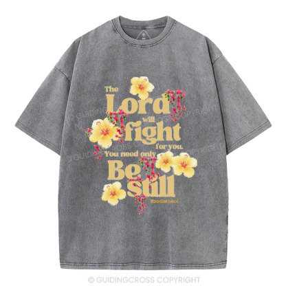 The Lord Will Fight For You Christian Washed T-Shirt
