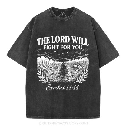 The Lord Will Fight For You Christian Washed T-Shirt