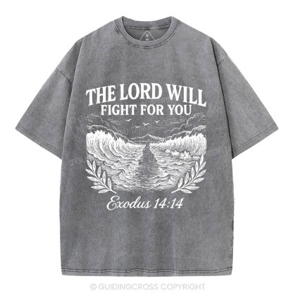 The Lord Will Fight For You Christian Washed T-Shirt