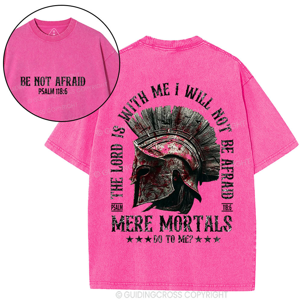 The Lord Is With Me I Will Not Afraid Christian Washed T-Shirt