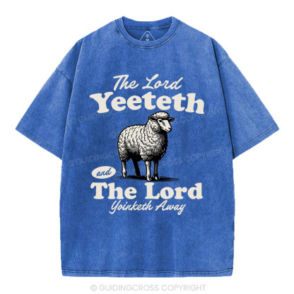 The Lord Yeeteth Christian Washed T-Shirt