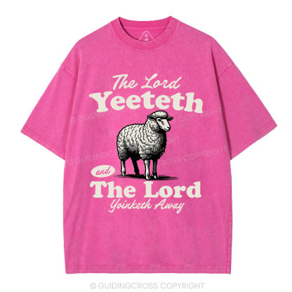 The Lord Yeeteth Christian Washed T-Shirt