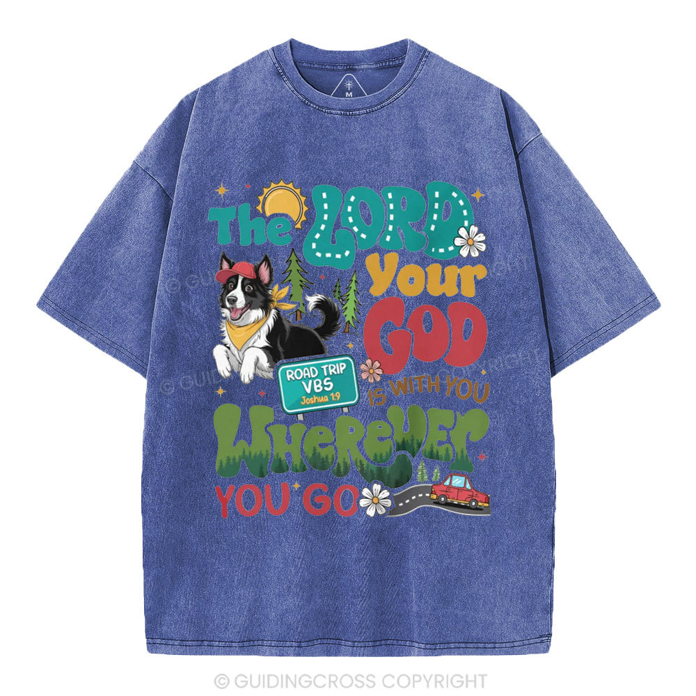 The Lord Your God Is With You Wherever You Go Christian Washed T-Shirt