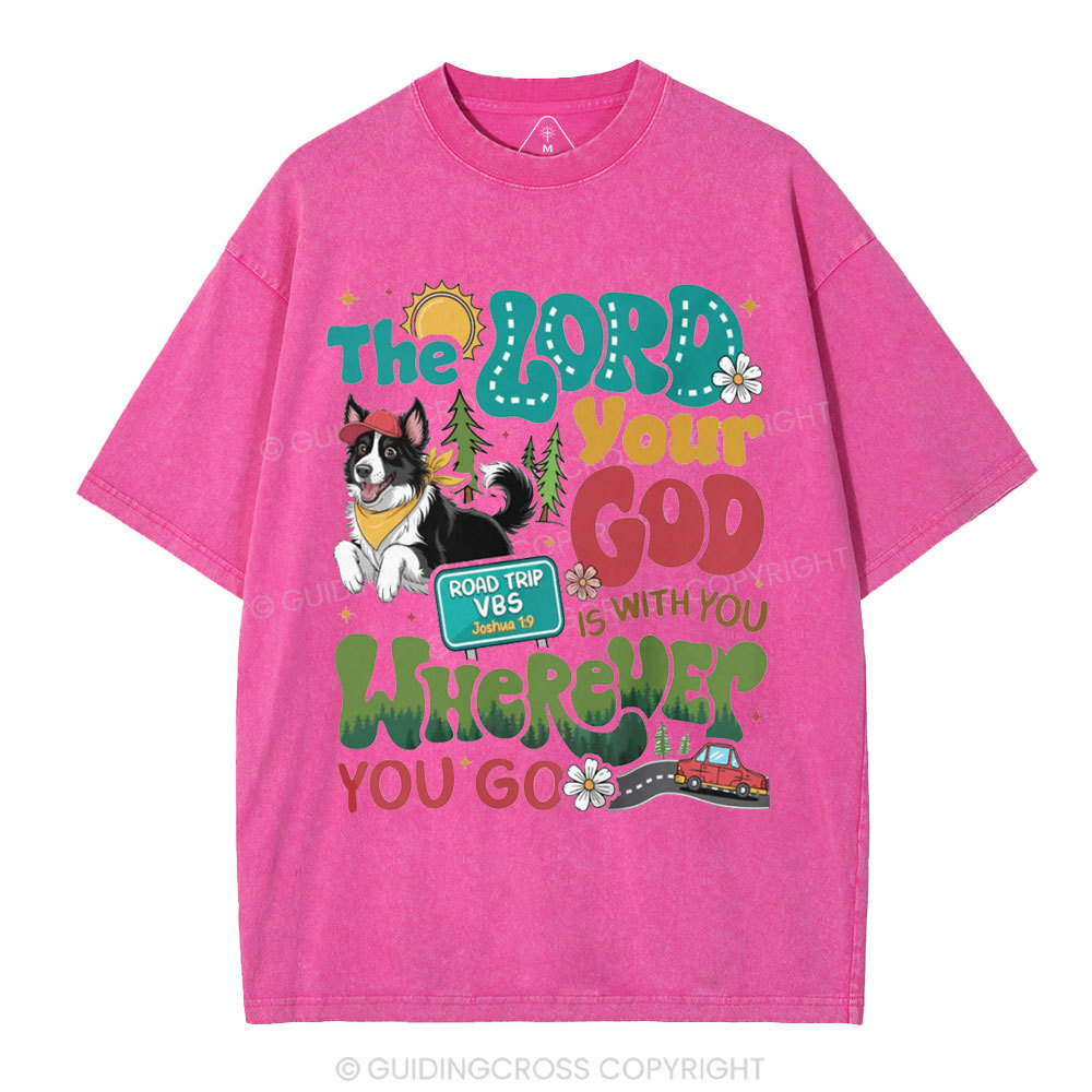 The Lord Your God Is With You Wherever You Go Christian Washed T-Shirt