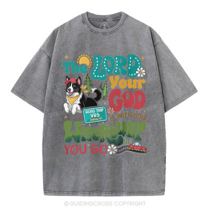 The Lord Your God Is With You Wherever You Go Christian Washed T-Shirt