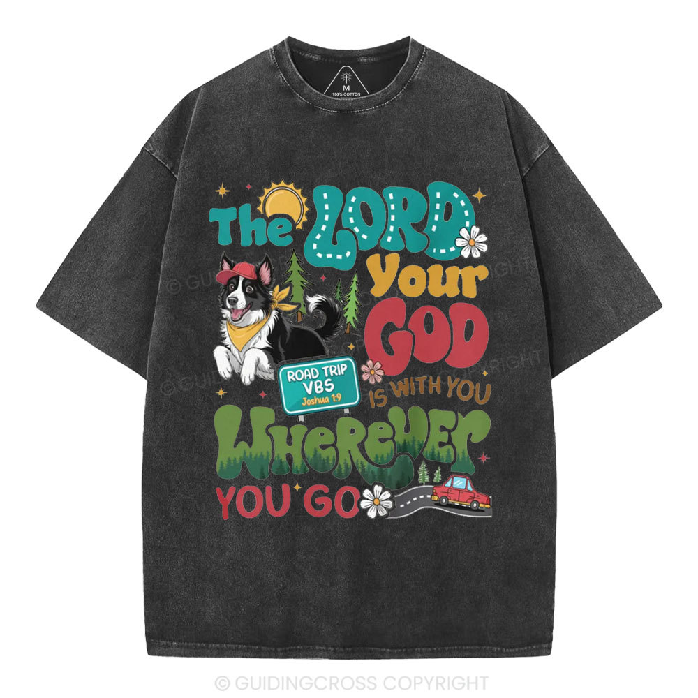 The Lord Your God Is With You Wherever You Go Christian Washed T-Shirt