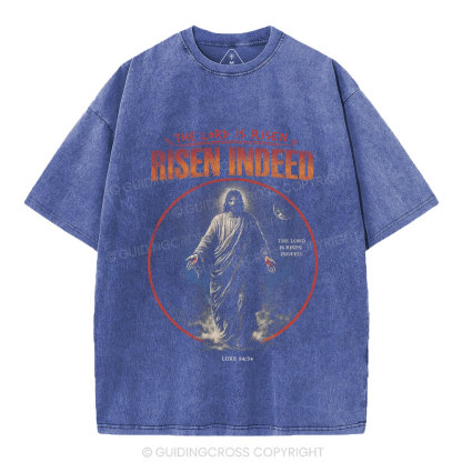 The Lord is Risen Indeed Christian Washed T-Shirt