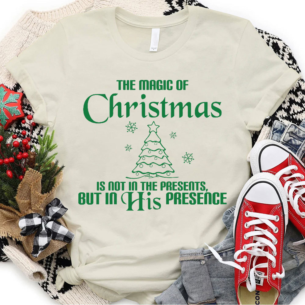 The Magic Of Christmas Is Not In The Presents Christian T-Shirt