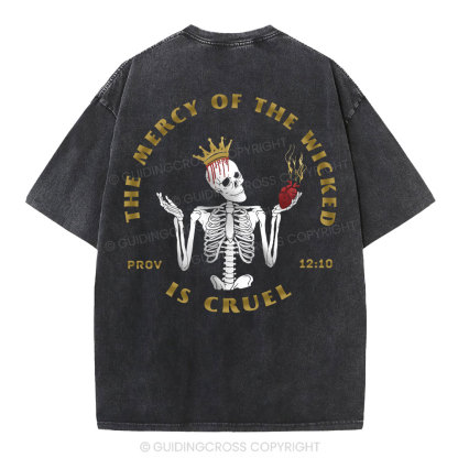 The Mercy Of Wicked Is Cruel Christian Washed T-Shirt