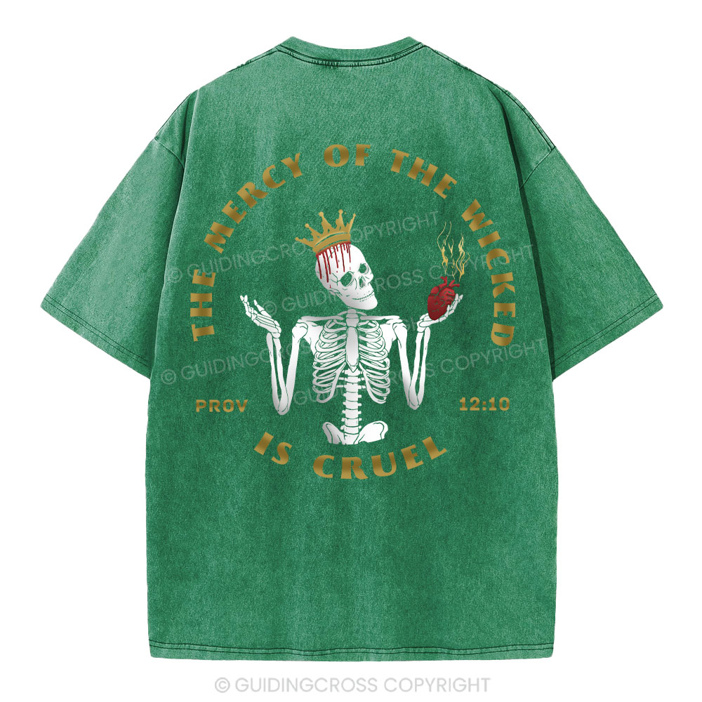 The Mercy Of Wicked Is Cruel Christian Washed T-Shirt