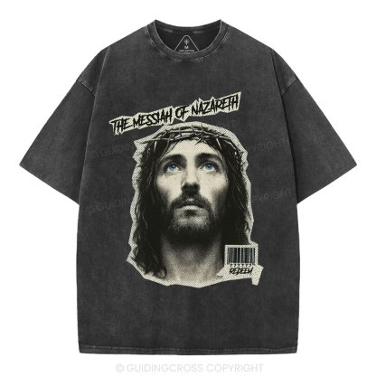 The Messiah Of Nazareth Christian Washed T-Shirt