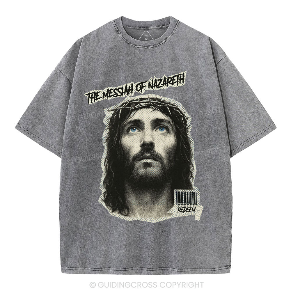 The Messiah Of Nazareth Christian Washed T-Shirt