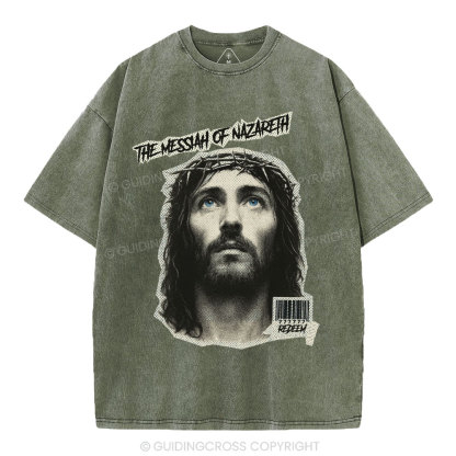 The Messiah Of Nazareth Christian Washed T-Shirt