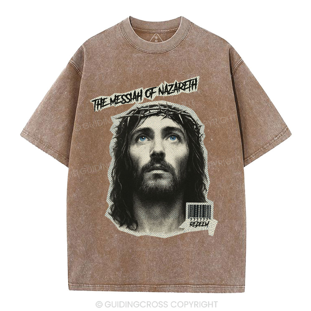 The Messiah Of Nazareth Christian Washed T-Shirt
