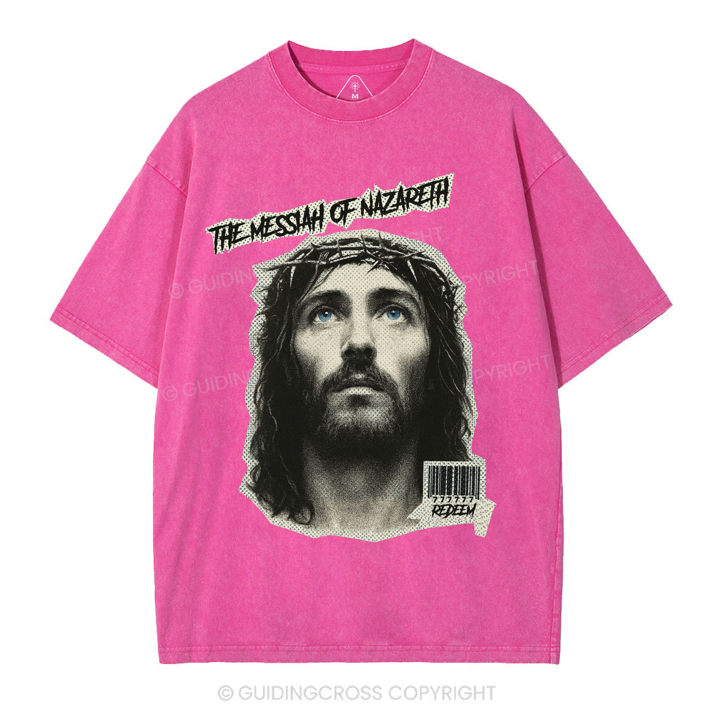 The Messiah Of Nazareth Christian Washed T-Shirt