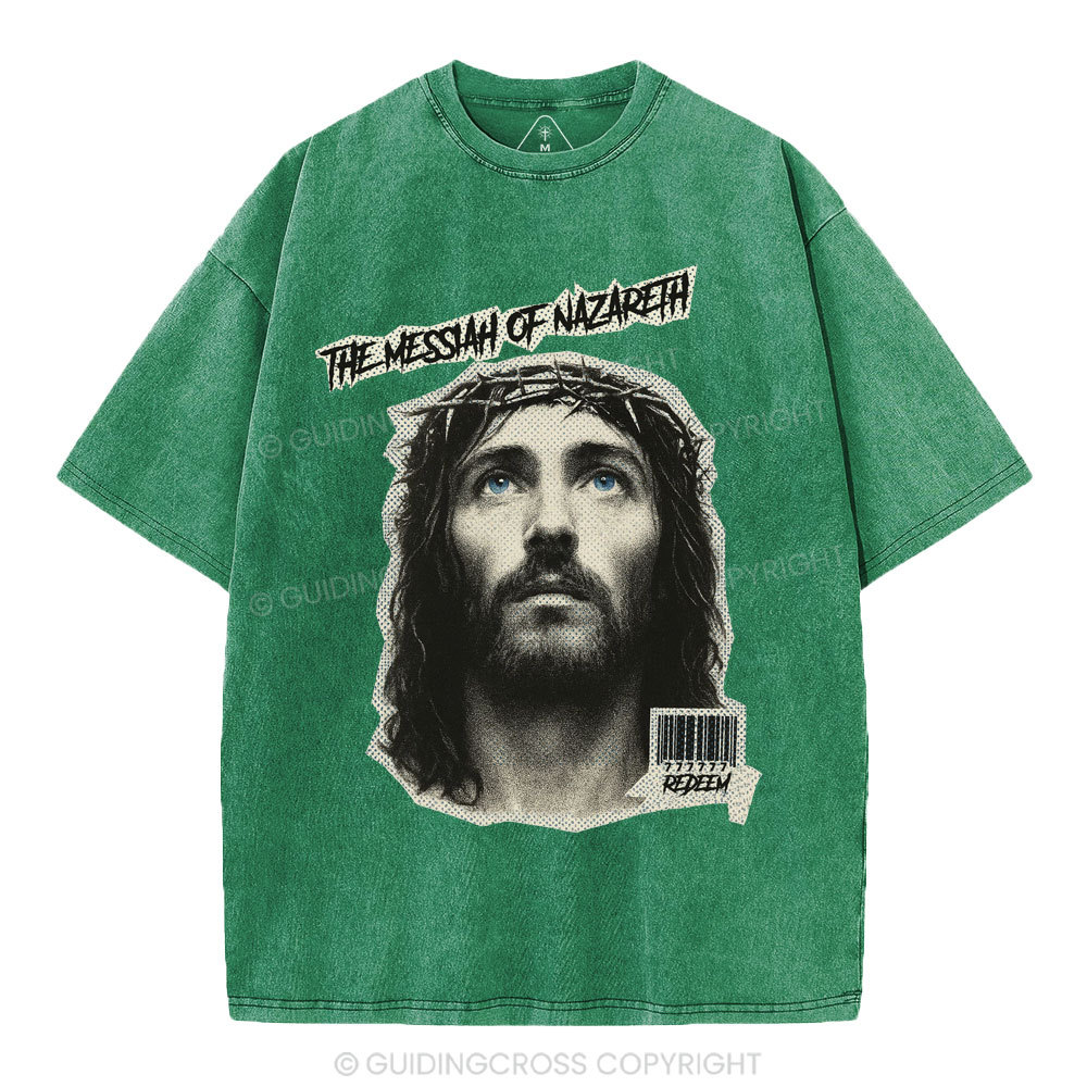 The Messiah Of Nazareth Christian Washed T-Shirt