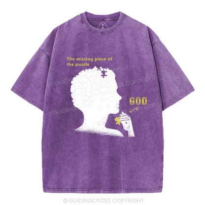 The Missing Piece Of The Puzzle Christian Washed T-Shirt