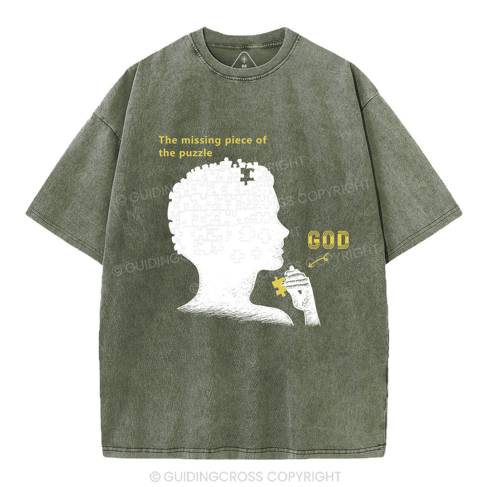 The Missing Piece Of The Puzzle Christian Washed T-Shirt
