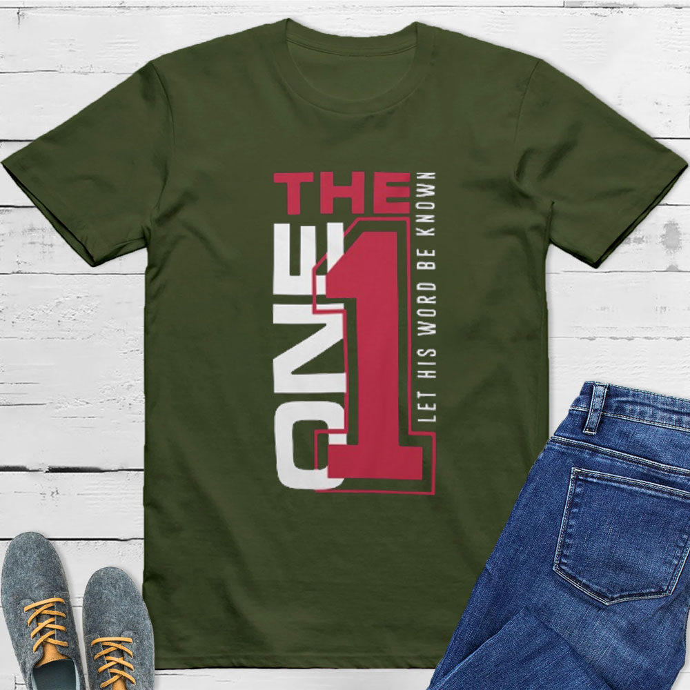 The One Let His World Be Know Christian T-Shirt