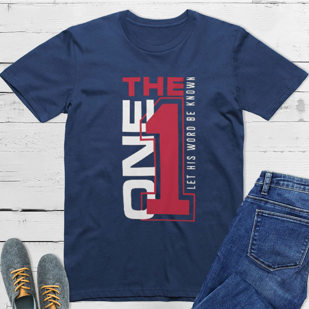 The One Let His World Be Know Christian T-Shirt