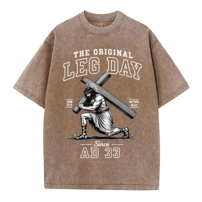 The Original Leg Day Since AD 33 Christian Washed T-Shirt