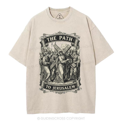 The Path To Jerusalem Christian Washed T-Shirt
