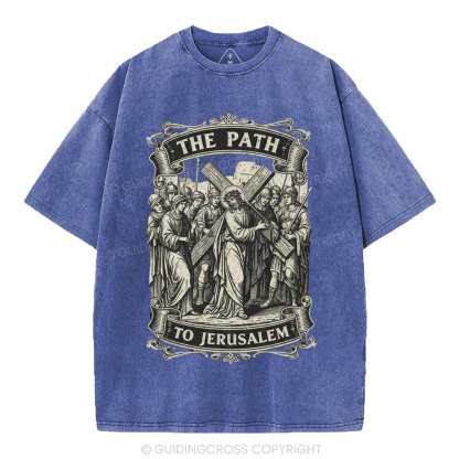 The Path To Jerusalem Christian Washed T-Shirt