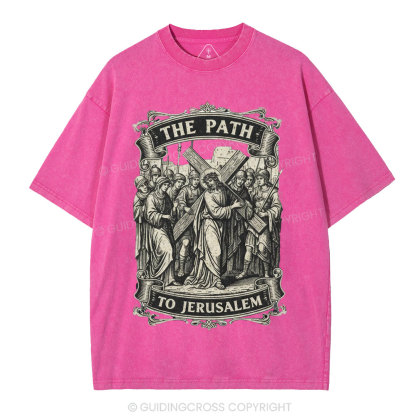 The Path To Jerusalem Christian Washed T-Shirt
