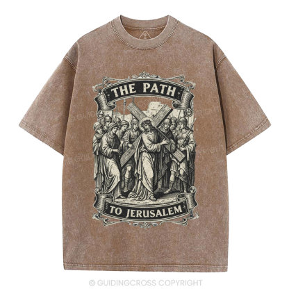 The Path To Jerusalem Christian Washed T-Shirt