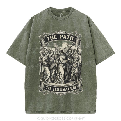 The Path To Jerusalem Christian Washed T-Shirt