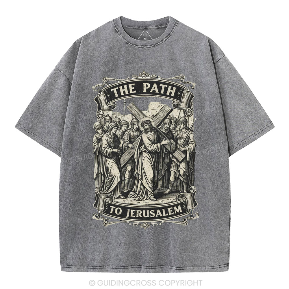 The Path To Jerusalem Christian Washed T-Shirt