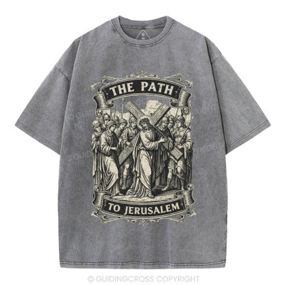 The Path To Jerusalem Christian Washed T-Shirt