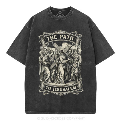 The Path To Jerusalem Christian Washed T-Shirt