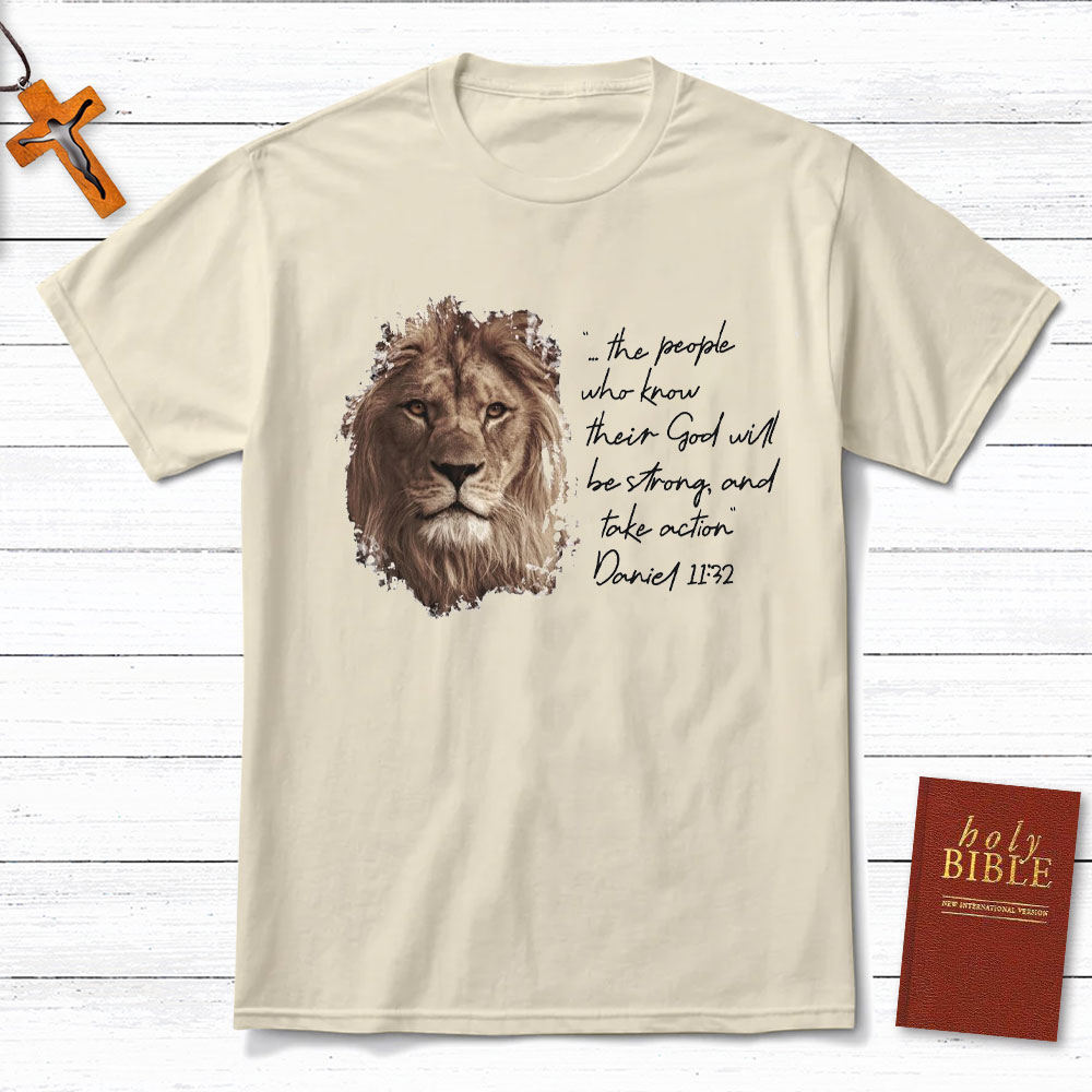 The People Who Know Their God Will Be Strong Christian T-Shirt