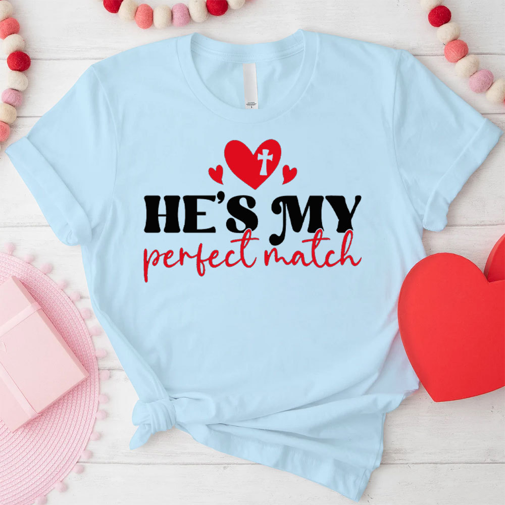 The Perfect Match Christian T-Shirt