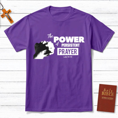 The Power Of Persistent Christian T-Shirt