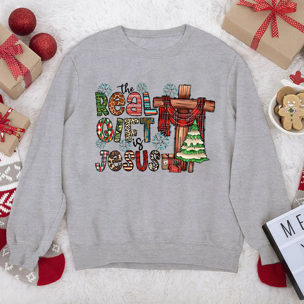 The Real Gift Is Jesus Christian Christmas Sweatshirt