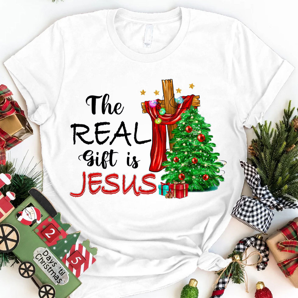 The Real Gift Is Jesus Christian T-Shirt