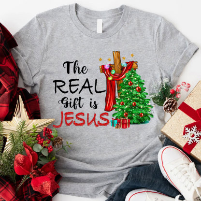 The Real Gift Is Jesus Christian T-Shirt