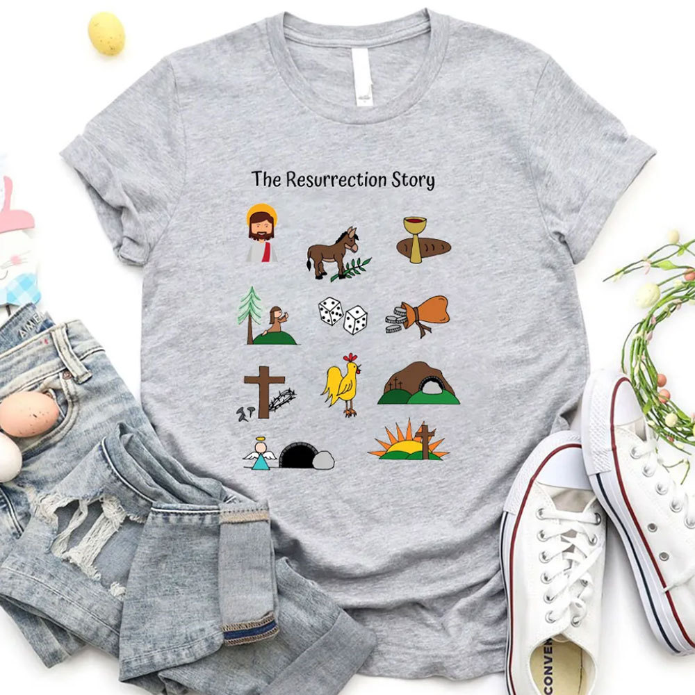The Resurrection Story Christian T-Shirt