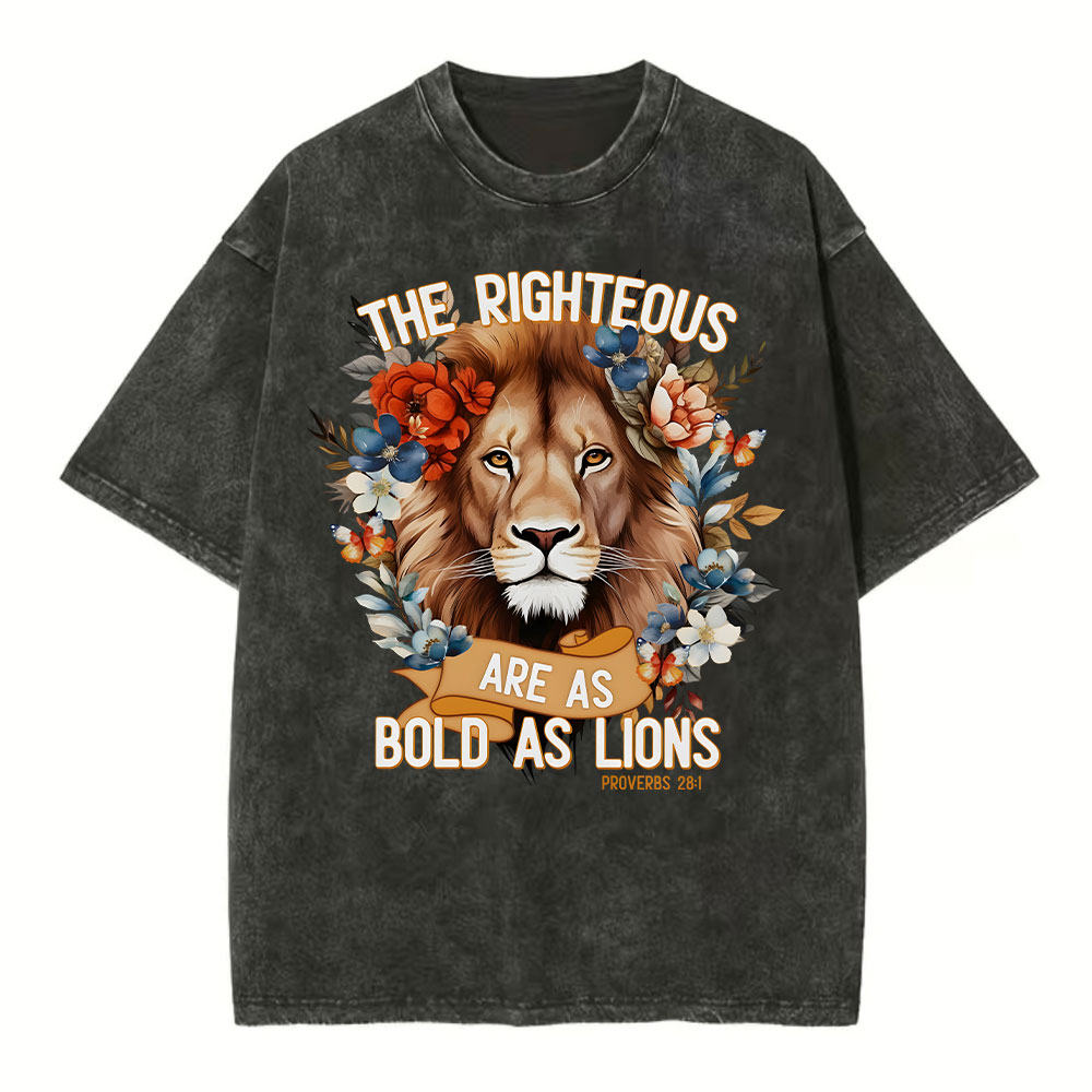 The Righteous Are As Bold As Lions Christian Washed  T-Shirt