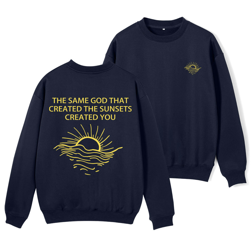 The Same God That Created The Sunsets Christian Fleece Sweatshirt