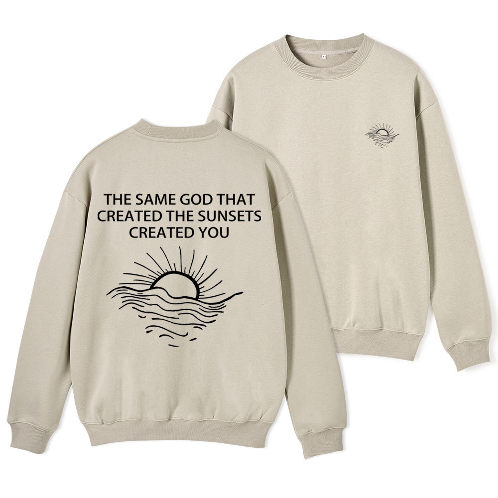 The Same God That Created The Sunsets Christian Fleece Sweatshirt