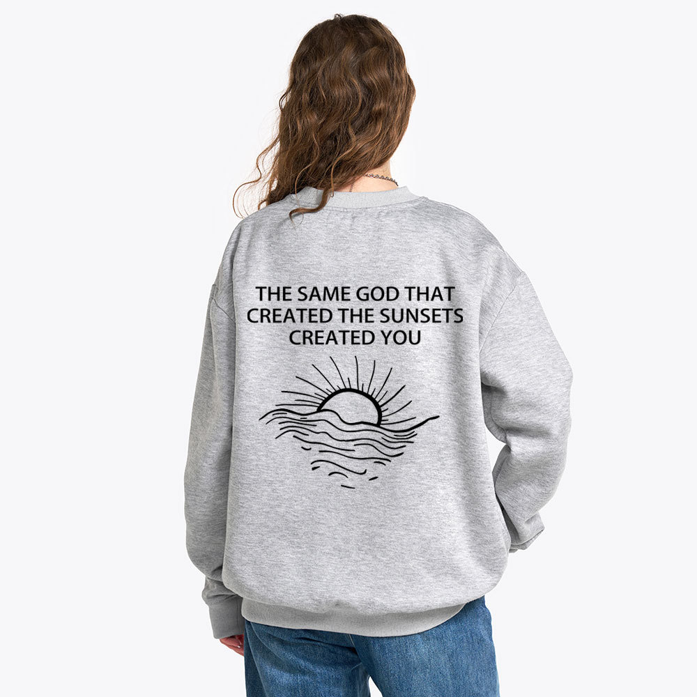 The Same God That Created The Sunsets Christian Fleece Sweatshirt