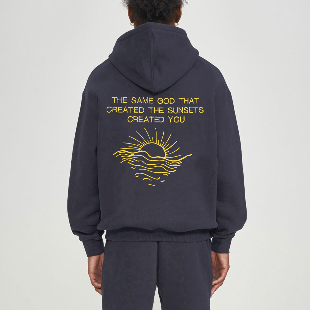 The Same God That Created The Sunsets Created You Christian Fleece Hoodie Set