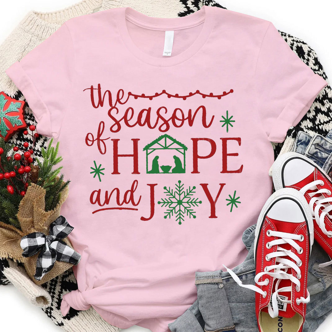The Season Of Hope And Joy Christian T-Shirt