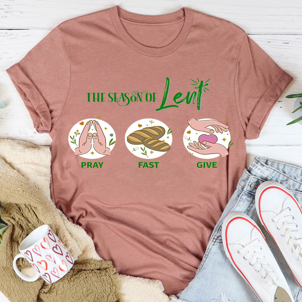 The Season Of Lent Christian T-Shirt
